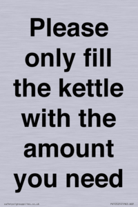 Please only fill the kettle with the amount you need